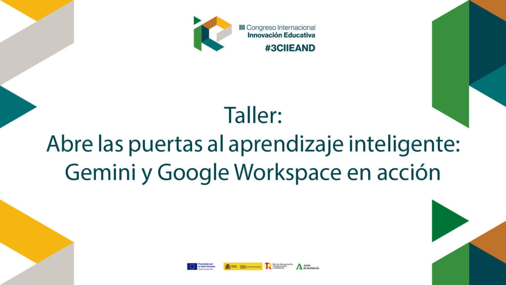 Taller: Abre las puertas al aprendizaje inteligente: Gemini y Google Workspace en acción