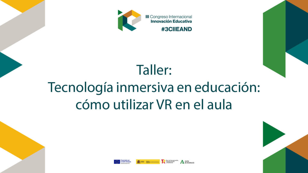 Taller: Tecnología inmersiva en educación: cómo utilizar VR en el aula