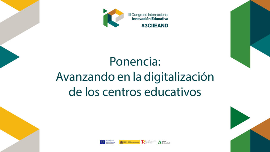 Ponencia: Avanzando en la digitalización de los centros educativos