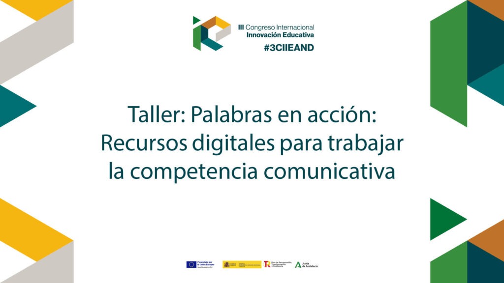 Taller: Palabras en acción: Recursos digitales para trabajar la competencia comunicativa
